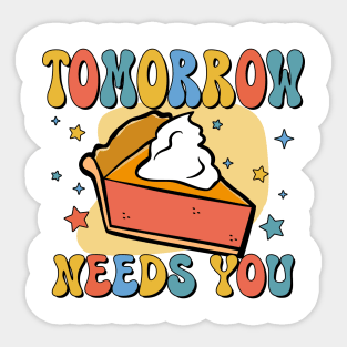 Tomorrow Needs You Mental Health Awareness Sticker